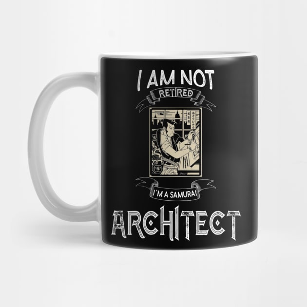 I am not retired I`m a Samurai Architect - Funny Samurai Champloo T-shirt by kikuchu